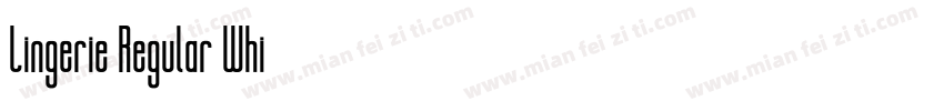 Lingerie Regular Whi字体转换